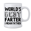 World's Best Farter I Mean Father - Funny Mug - White Novelty Coffee Mug - Great Gift for Husband, Friend, Brother, Dad F