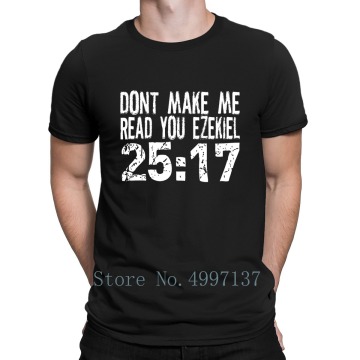 Don't Make Me Read You Ezekiel 2517 Pulp Fiction T Shirt Fashion Personalized Plus Size 3xl Spring Autumn Short Sleeve Shirt