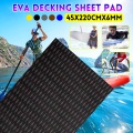 45*220*0.5cm EVA Decking Sheet Car Marine Boat Flooring Non-slip Mat Yacht Inflatable Boat Decking Self-Adhesive Anti Skid Pad