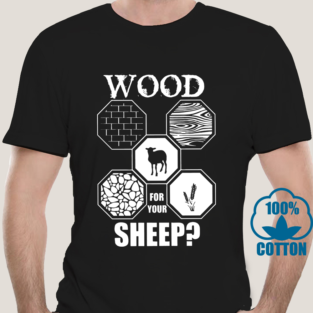 6032D Men's T-Shirt Wood For Your Sheep Board Game Settlers Of Catan Humor Shirt Short Sleeve Wheat Gamer T Shirt Gift Idea