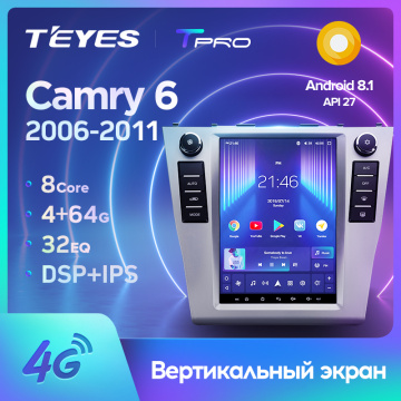 TEYES TPRO For Toyota Camry 6 XV 40 50 2006 - 2011 For Tesla style screen Car Radio Multimedia Video Player Navigation GPS Android No 2din 2 din dvd