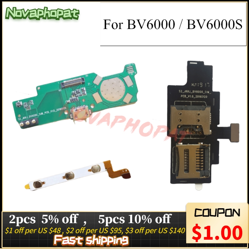Novaphopat For Blackview BV6000 BV6000S USB Dock Charging Charger Port Power Volume Flex Cable Sim Card Holder Tray Board