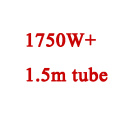 1750W  1.5m tube