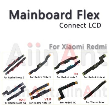 AiinAnt Original For Xiaomi Redmi Note 2 3 4 4a 4x 4C Pro Main Motherboard FPC LCD Display Dock Connector Flex Cable