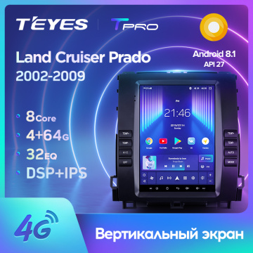 TEYES TPRO For Toyota Land Cruiser Prado 120 2002 - 2009 For Tesla style screen Car Radio Multimedia Video Player Navigation GPS Android No 2din 2 din dvd