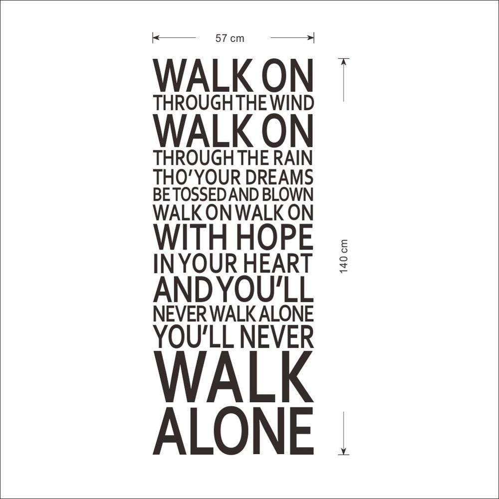 You'll Never Walk Alone Vinyl Wall Sticker Home Decor Wall Decal Inspiration Quote Football Team Lyric Decal For Children Room